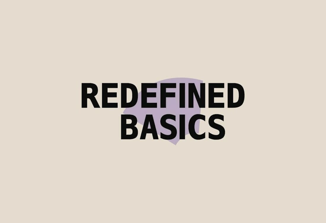 Redefined Basics